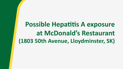 Possible Hepatitis A exposure at McDonald's restaurant in Lloydminster