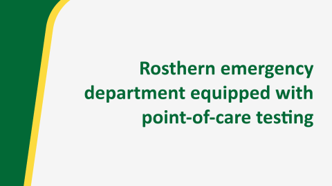 Rosthern emergency department equipped with point-of-care testing