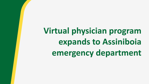 Graphic with text "virtual physician program expands to Assiniboia emergency department"