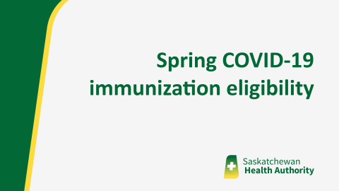 Spring COVID-19 immunization eligibility