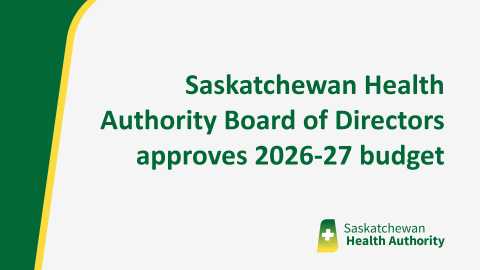 Saskatchewan Health Authority Board of Directors approves 2026-27 budget