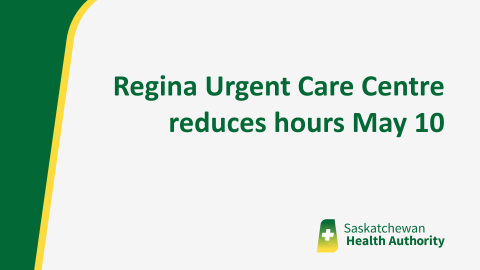 Regina Urgent Care Centre reduces hours May 10