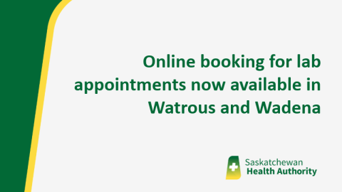 Online booking for lab appointments now available in Watrous and Wadena