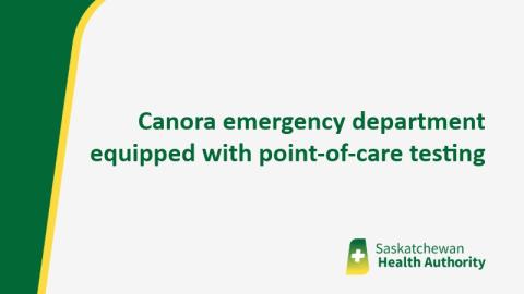 Canora emergency department equipped with point-of-care testing